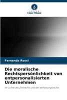 Die moralische Rechtspersönlichkeit von entpersonalisierten Unternehmen (German Edition) 6207782542 Book Cover
