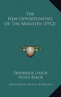 The New Opportunities of the Ministry 054869852X Book Cover