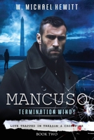 MANCUSO: Termination Winds: Love Trapped in Treason's Crossfire (MANCUSO Cold War Thrillers) B0H4BBHZWR Book Cover