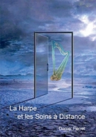 La Harpe et les Soins à Distance (French Edition) 2322239585 Book Cover