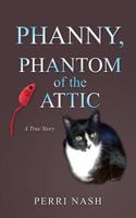 Phanny, Phantom of the Attic 1496077881 Book Cover