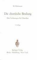 Die Chemische Bindung: Drei Vorlesungen Fur Chemiker 3540031456 Book Cover