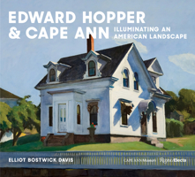 Edward Hopper & Cape Ann: Illuminating an American Landscape 0847899349 Book Cover
