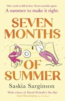 Seven Months of Summer: A Heart-Stopping Love Story Perfect for Fans of One Day, from the Richard & Judy Bestselling Author 0349428743 Book Cover