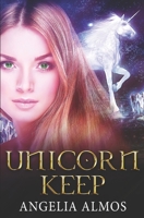 Unicorn Keep 0692327193 Book Cover