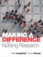 Making a Difference with Nursing Research 0132343991 Book Cover