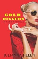 Gold Diggers International 1738021017 Book Cover