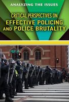 Critical Perspectives on Effective Policing and Police Brutality 0766095584 Book Cover