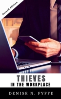 Thieves in the Workplace B0DNNVDLQJ Book Cover