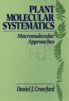 Plant Molecular Systematics: Macromolecular Approaches 0471807605 Book Cover