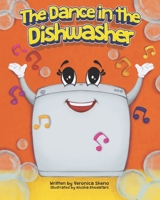 The Dance In the Dishwasher B09NGZCKYD Book Cover