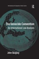 The Genocide Convention: An International Law Analysis 1138264512 Book Cover