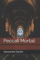 Peccati Mortali 1798143054 Book Cover