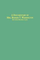 A Documentary of Mrs. Booker T. Washington (Black Studies, V. 15) 0773408525 Book Cover