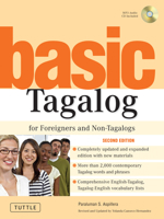 Basic Tagalog for Foreigners and Non-Tagalogs (Tuttle Language Library) 0804819106 Book Cover