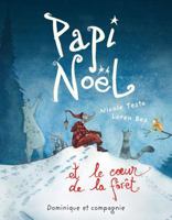 PAPI NOEL ET LE COEUR DE LA FORET 2898208116 Book Cover