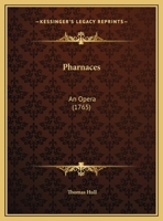 Pharnaces: An Opera 1104237431 Book Cover