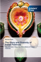 The Glory and Diversity of Indian Festivals 3639716280 Book Cover