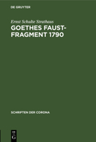 Goethes Faust-Fragment 1790 (German Edition) 348677302X Book Cover