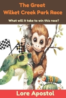 The Great Wilket Creek Park Race: What Will It Take To Win This Race? B0GSVC4YVJ Book Cover