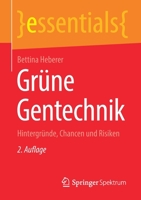 Grüne Gentechnik: Hintergründe, Chancen und Risiken (essentials) 3658350318 Book Cover
