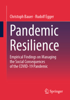 Pandemic Resilience: Empirical Findings on Managing the Social Consequences of the COVID-19 Pandemic 3658506091 Book Cover