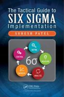 The Tactical Guide to Six SIGMA Implementation 1498745385 Book Cover