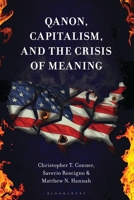 QAnon, Capitalism, and the Crisis of Meaning (The Frankfurt School in New Times) 1666943045 Book Cover