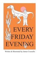 Every Friday Evening B09YQW85R1 Book Cover