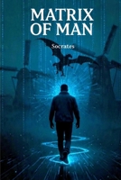 Matrix Of Man: Fictional Biographical Publication B0HFMPGCCG Book Cover