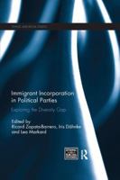 Immigrant Incorporation in Political Parties: Exploring the diversity gap (Ethnic and Racial Studies) 0367234939 Book Cover