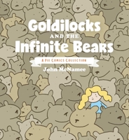Goldilocks and the Infinite Bears: A Pie Comics Collection 1941302572 Book Cover