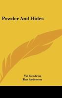 Powder And Hides 1163813265 Book Cover