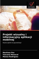 Projekt wizualny i informacyjny aplikacji mobilnej 6203622729 Book Cover