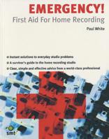Emergency!: First Aid for Home Recording 1844920003 Book Cover