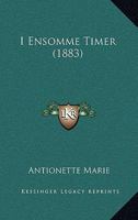 I Ensomme Timer (1883) 1168483689 Book Cover