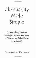 Christianity Made Simple 0977229610 Book Cover