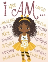 I Am: Coloring Book with Positive Affirmations for Young Girls for Self-Esteem and Confidence, I Am Enough B08C97X4XZ Book Cover