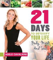 21 Days to Detoxify Your Life 146211525X Book Cover