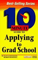 Arco 10 Minute Guide to Applying to Grad School (10 Minute Guides) 0028611926 Book Cover