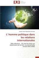L' Homme Politique Dans Les Relations Internationales 3841732844 Book Cover
