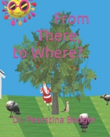 From There, to Where? B0BQ9HSHRY Book Cover