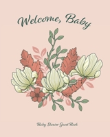 Baby Shower Guest Book: Enough Pages for 85 Guests, Space for Parents to Write a Message for the Baby, Record their Favourite Memories from the ... with the Traditional Floral Bouquet Cover 1698185200 Book Cover