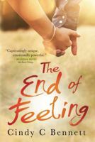 The End of Feeling 1477821015 Book Cover