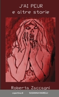 J'ai peur - e altre storie 0244509476 Book Cover