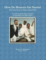 How Do Rumors Get Started: The True Story of Timex Social Club 1329954939 Book Cover