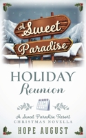 A Sweet Paradise Holiday Reunion (Sweet Paradise Resort Christmas) 1960048147 Book Cover