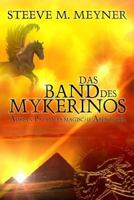 Das Band des Mykerinos: Adrian Pallmers magische Abenteuer 1480173835 Book Cover