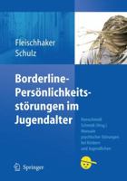 Borderline-Persönlichkeitsstörungen im Jugendalter (Manuale psychischer Störungen bei Kindern und Jugendlichen) 354068283X Book Cover