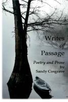 Writes Of Passage: Poetry and Prose by 1519170130 Book Cover